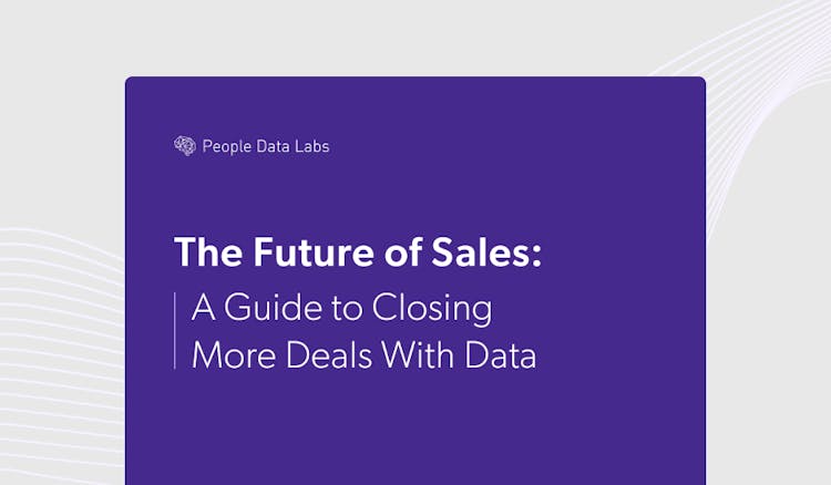 The Future of Sales: A Guide to Closing More Deals With Data