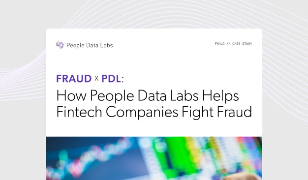 Fraud x PDL: How People Data Labs Helps Fintech Companies Fight Fraud